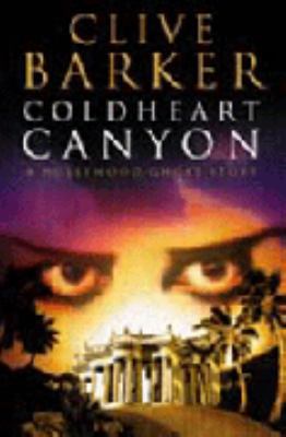 ColdHeart Canyon. A Hollywood Ghost Story 0002558645 Book Cover