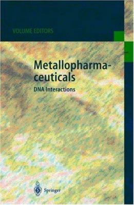 Metallopharmaceuticals I : DNA Interactions B001QLMDY8 Book Cover