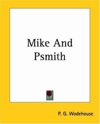 Mike and Psmith 1419134256 Book Cover