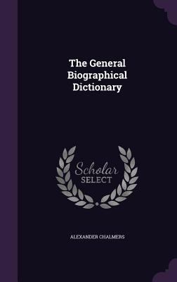 The General Biographical Dictionary 1347879838 Book Cover