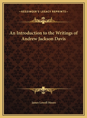An Introduction to the Writings of Andrew Jacks... 1169729819 Book Cover