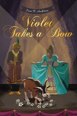 Violet Takes A Bow B0D79Y4WB7 Book Cover