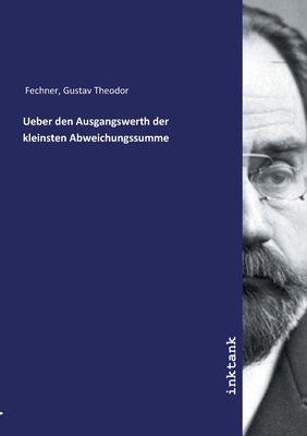 Ueber den Ausgangswerth der kleinsten Abweichun... [German] 3750143218 Book Cover