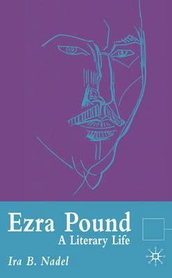 Ezra Pound: A Literary Life 0333582578 Book Cover