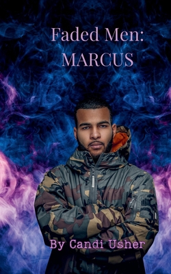 Faded Men: Marcus B0FG5B9578 Book Cover