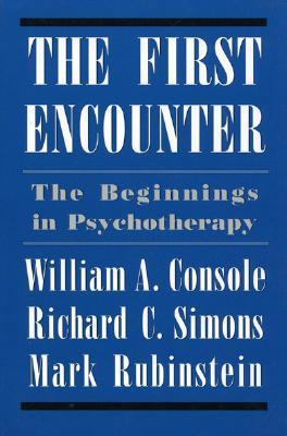 First Encounter: The Beginnings in Psychotherapy 1568211414 Book Cover