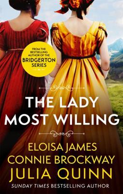 The Lady Most Willing: A Novel in Three Parts 0349430632 Book Cover