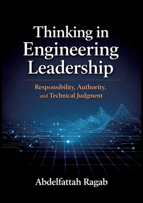 Thinking in Engineering Leadership: Responsibil... 3384803183 Book Cover