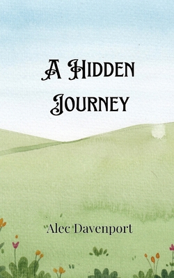 A Hidden Journey 991688871X Book Cover
