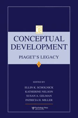 Conceptual Development: Piaget's Legacy 1138012440 Book Cover