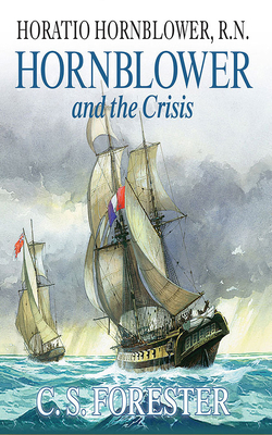 Hornblower and the Crisis 1721344357 Book Cover