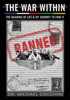 The War Within: The Meaning of Life & My Journe... B0CMZL5LR7 Book Cover