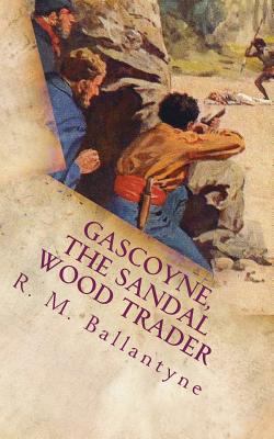 Gascoyne, The Sandal Wood Trader 1721231102 Book Cover