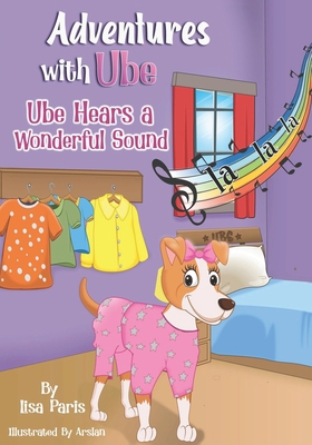 Adventures With Ube: Ube Hears A Wonderful Sound B0BVD4H1V2 Book Cover