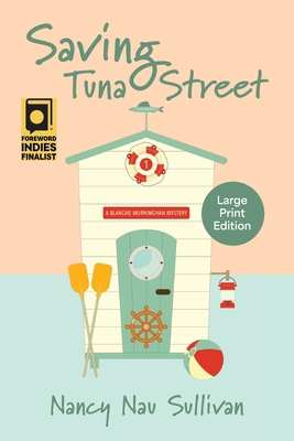Saving Tuna Street: A Blanche Murninghan Mystery [Large Print] 1611536669 Book Cover