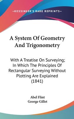 A System Of Geometry And Trigonometry: With A T... 0548931119 Book Cover