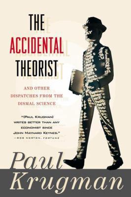 Accidental Theorist and Other Dispatches from t... 0393318877 Book Cover