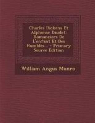 Charles Dickens Et Alphonse Daudet: Romanciers ... [French] 1295089149 Book Cover