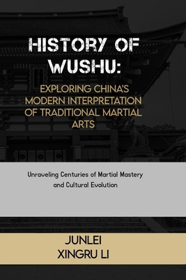 History of Wushu: Exploring China's Modern Inte...            Book Cover