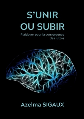 S'unir ou subir [French] 2322560987 Book Cover