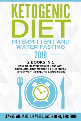 Ketogenic Diet - Intermittent and Water Fasting... 168718433X Book Cover