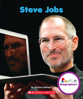 Steve Jobs (Rookie Biographies) 0531247058 Book Cover