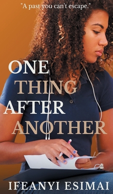 One thing after another: A past you can't escape 1635897041 Book Cover