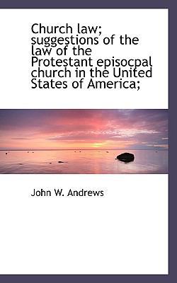 Church Law; Suggestions of the Law of the Prote... 1117415961 Book Cover