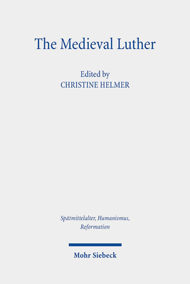 The Medieval Luther 3161589807 Book Cover