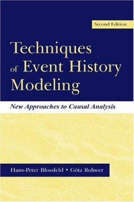 Techniques of Event History Modeling: New Appro... 0805840907 Book Cover