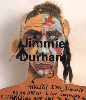 Jimmie Durham (Phaidon Contemporary Artist Series) 0714833487 Book Cover