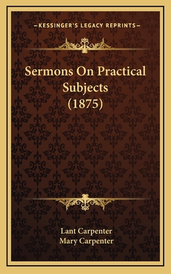Sermons on Practical Subjects (1875) 1164280309 Book Cover
