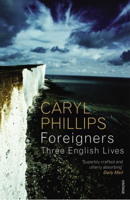 Foreigners: Three English Lives 009948885X Book Cover