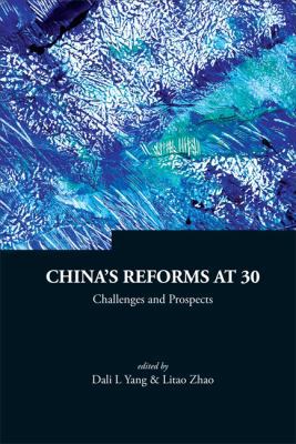 China's Reforms at 30: Challenges and Prospects 9812834249 Book Cover