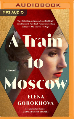 A Train to Moscow 1713621576 Book Cover