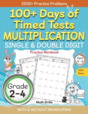 100+ Days of Timed Tests Multiplication, Single... B0BXQQR8YT Book Cover