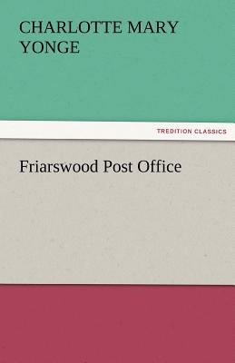 Friarswood Post Office 3842455216 Book Cover