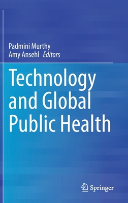 Technology and Global Public Health 3030463540 Book Cover