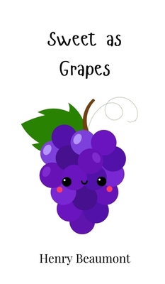 Sweet as Grapes 1805862588 Book Cover