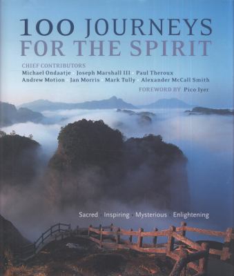 100 Journeys for the Spirit: Sacred, Inspiring,... 1907486240 Book Cover