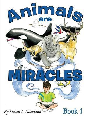 Animals are Miracles 0990912043 Book Cover