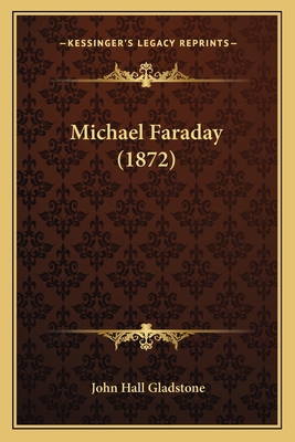 Michael Faraday (1872) 1164168487 Book Cover