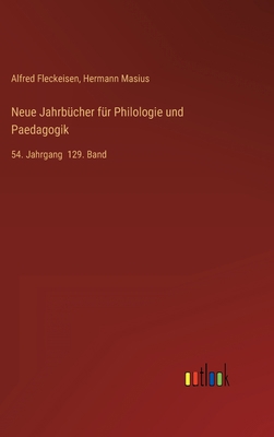 Neue Jahrbücher für Philologie und Paedagogik: ... [German] 3368024434 Book Cover
