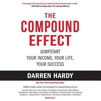 The Compound Effect Lib/E: Jumpstart Your Incom... 1982648007 Book Cover