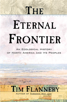 The Eternal Frontier: An Ecological History of ... 0802138888 Book Cover