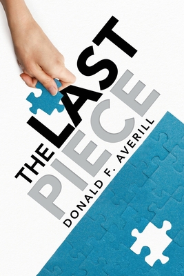 The Last Piece 1964097657 Book Cover