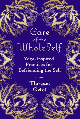 Care of the Whole Self: Yoga-Inspired Practices... B08CPLLYJL Book Cover