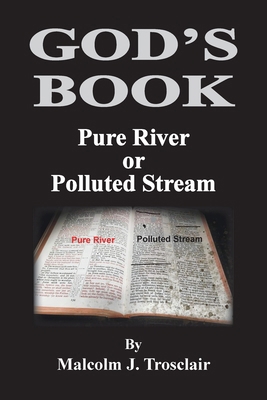 God's Book, Pure River or Polluted Stream B0DMWYFMLM Book Cover
