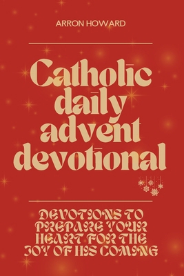 Catholic Daily Advent Devotional: Devotions to ...            Book Cover