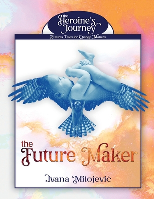 The Future Maker 064534611X Book Cover